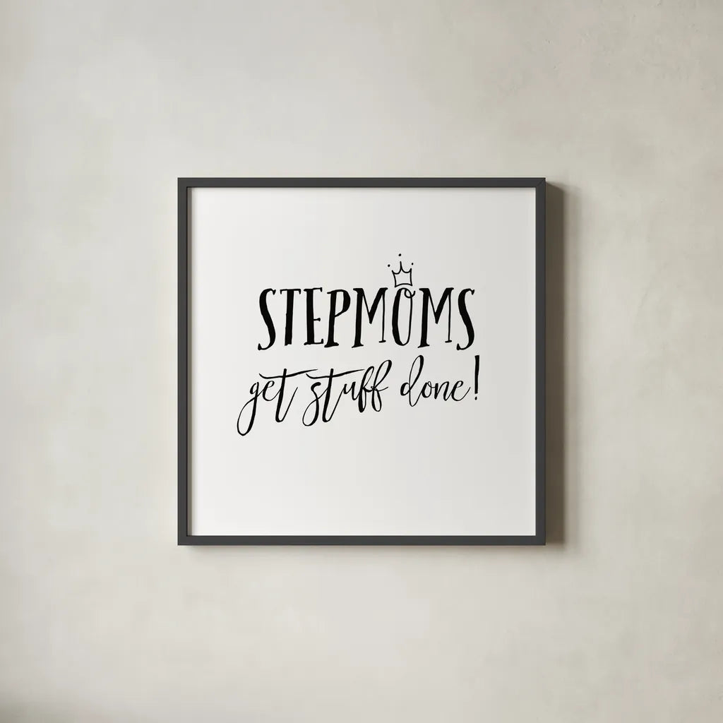 Stepmom Inspiration I by Wild Apple Portfolio. Shown in a sleek black glass frame for a contemporary gallery look. Available as an archival giclee rolled canvas, fine art paper, or poster print. SKU 54757a.