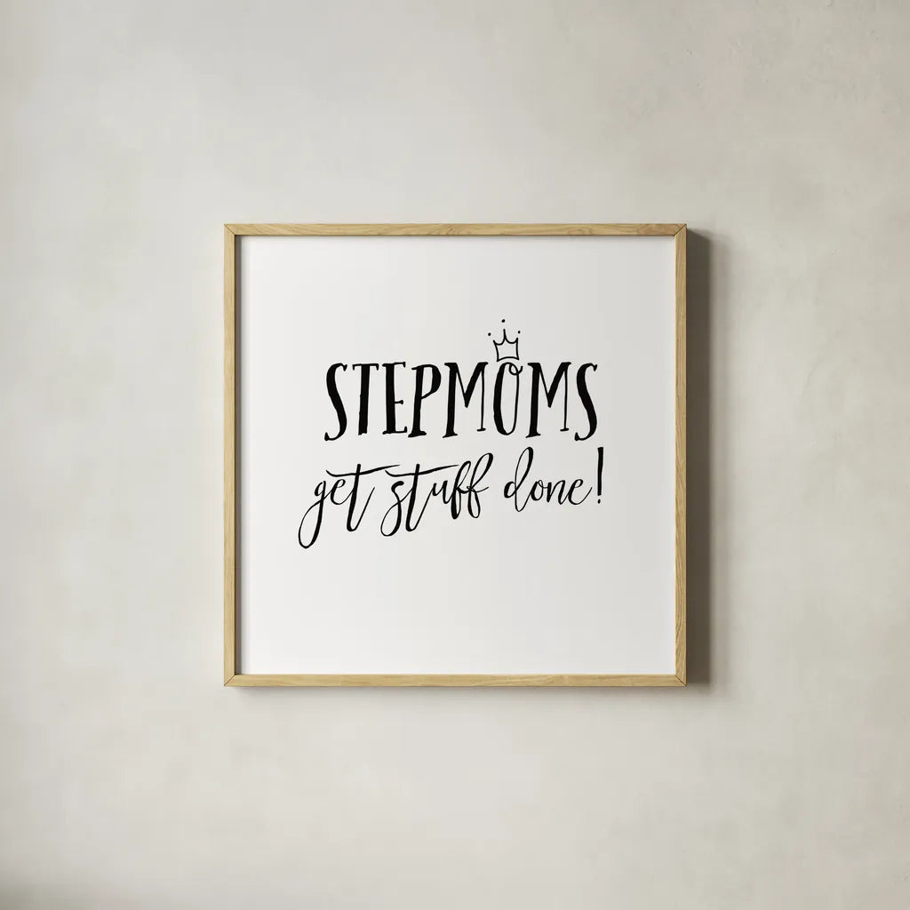 Stepmom Inspiration I by Wild Apple Portfolio. Shown in a natural wood glass frame for a timeless modern aesthetic. Available as an archival giclee rolled canvas, fine art paper, or poster print. SKU 54757a.