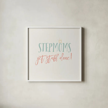 Stepmom Inspiration I Color by Wild Apple Portfolio. Shown in a crisp white glass frame for a clean and minimalist style. Available as an archival giclee rolled canvas, fine art paper, or poster print. SKU 54785a.
