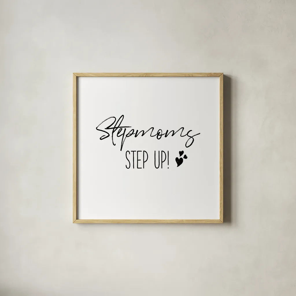 Stepmom Inspiration II by Wild Apple Portfolio. Shown in a natural wood glass frame for a timeless modern aesthetic. Available as an archival giclee rolled canvas, fine art paper, or poster print. SKU 54758a.