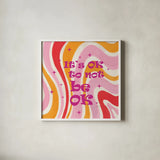 Groovy to be OK by Yvette St. Amant. Shown in a crisp white glass frame for a clean and minimalist style. Available as an archival giclee rolled canvas, fine art paper, or poster print. SKU 101430a.