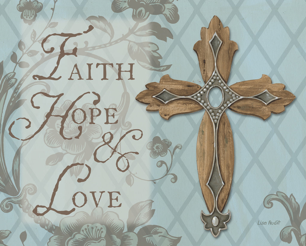 Reproduction of Faith Hope Love by Lisa Audit - Wall Decor Art