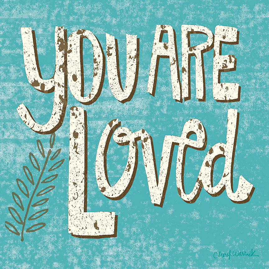 Reproduction of You are Loved by Cheryl Warrick - Wall Decor Art