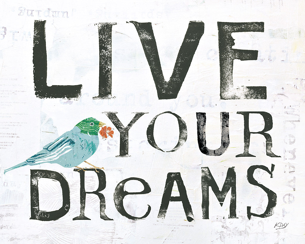 Reproduction of Live Your Dreams by Kellie Day - Wall Decor Art