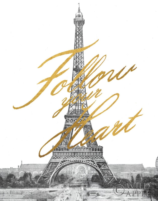 Reproduction of Gilded Paris Follow Your Heart BW by Moira Hershey - Wall Decor Art