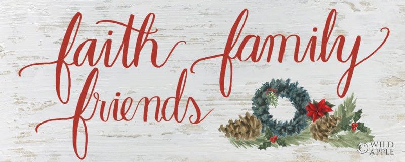 Reproduction of Christmas Holiday - Faith Family Friends by James Wiens - Wall Decor Art