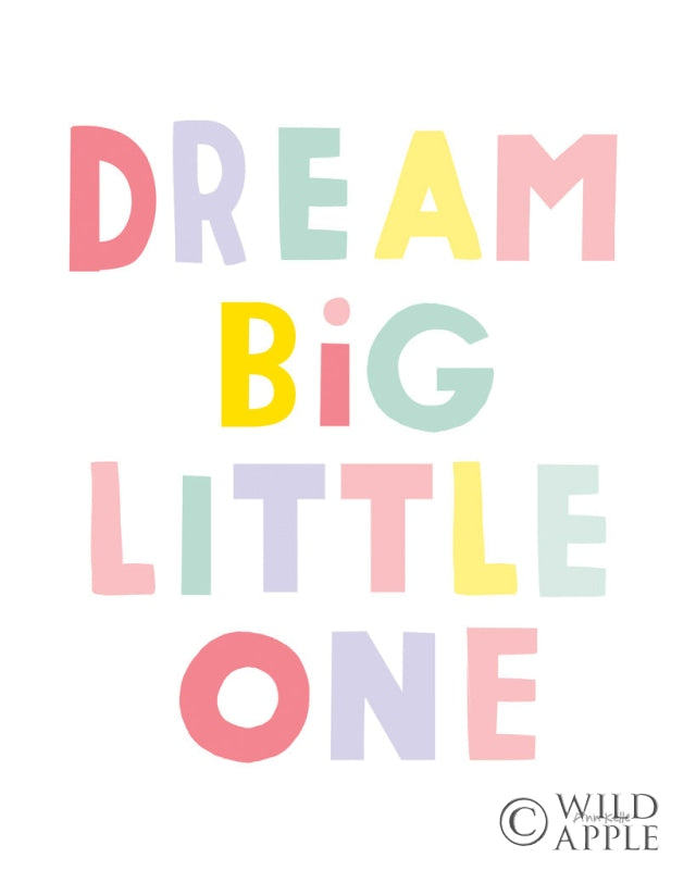 Reproduction of Dream Big Little One by Ann Kelle - Wall Decor Art