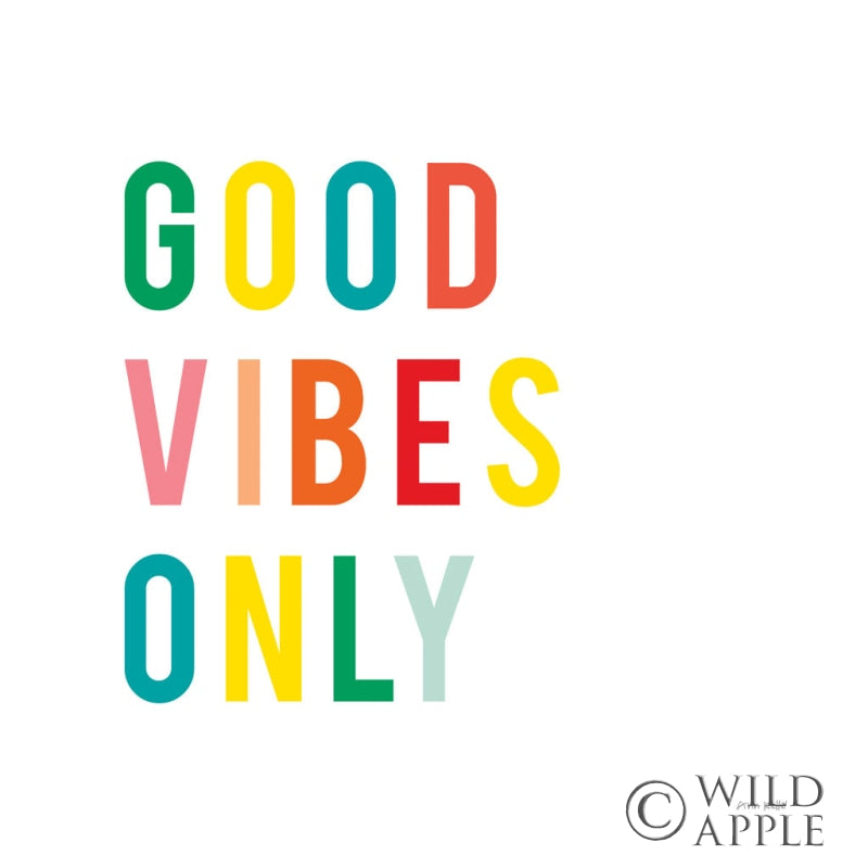 Reproduction of Good Vibes Only by Ann Kelle - Wall Decor Art