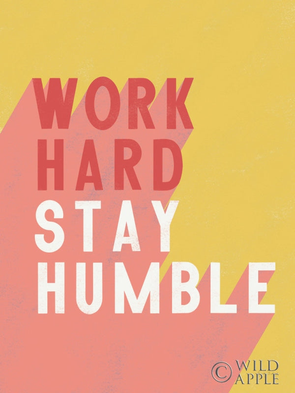 Reproduction of Work Hard Stay Humble Crop by Becky Thorns - Wall Decor Art