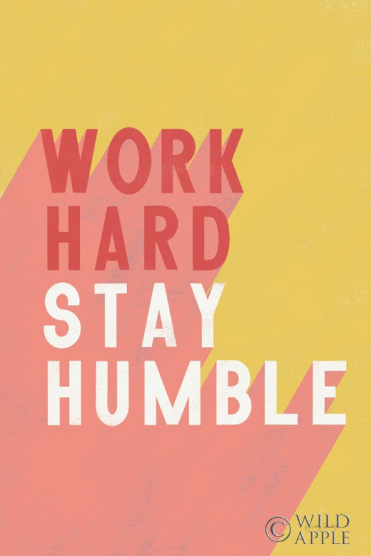 Reproduction of Work Hard Stay Humble by Becky Thorns - Wall Decor Art