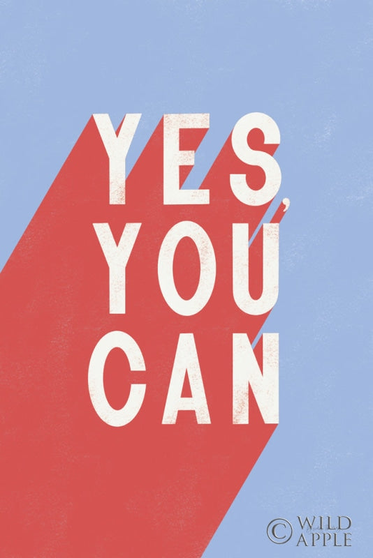 Reproduction of Yes You Can by Becky Thorns - Wall Decor Art