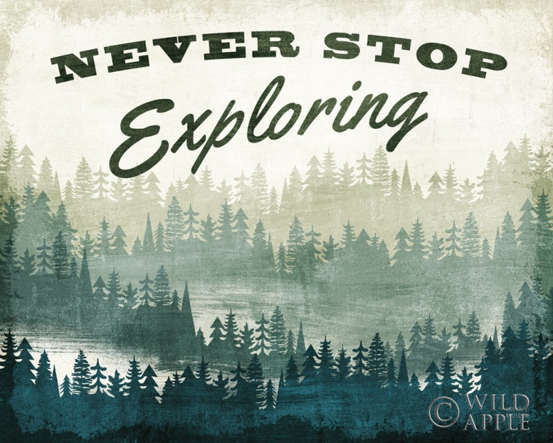 Reproduction of Never Stop Exploring by Michael Mullan - Wall Decor Art
