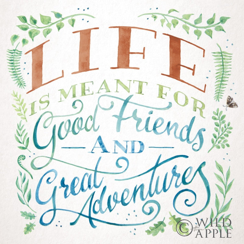 Reproduction of Good Friends and Great Adventures I Life by Janelle Penner - Wall Decor Art