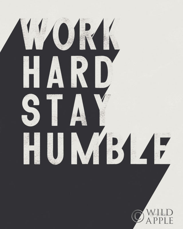 Reproduction of Work Hard Stay Humble BW Crop by Becky Thorns - Wall Decor Art