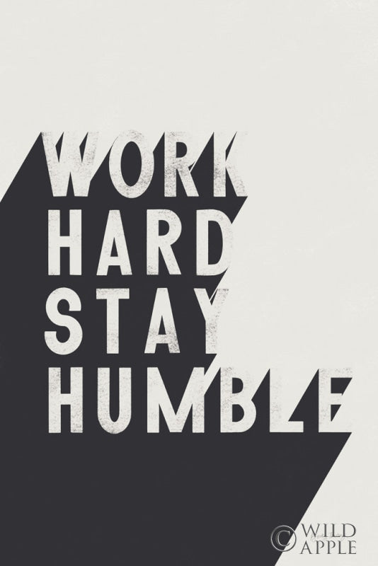 Reproduction of Work Hard Stay Humble BW by Becky Thorns - Wall Decor Art
