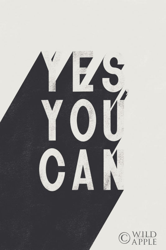 Reproduction of Yes You Can BW by Becky Thorns - Wall Decor Art