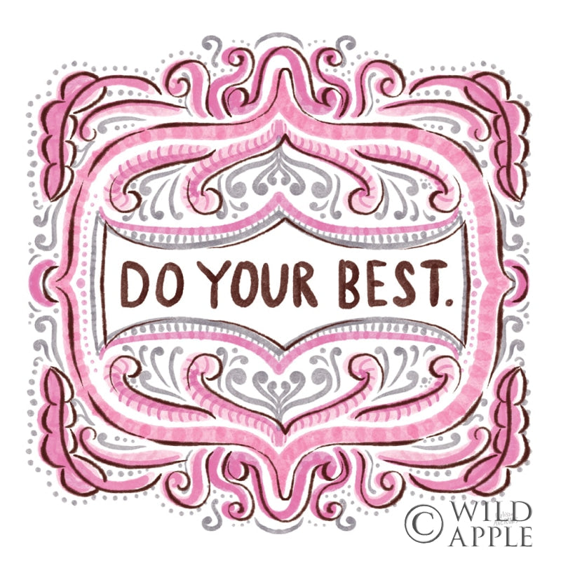 Reproduction of Do Your Best by Melissa Averinos - Wall Decor Art