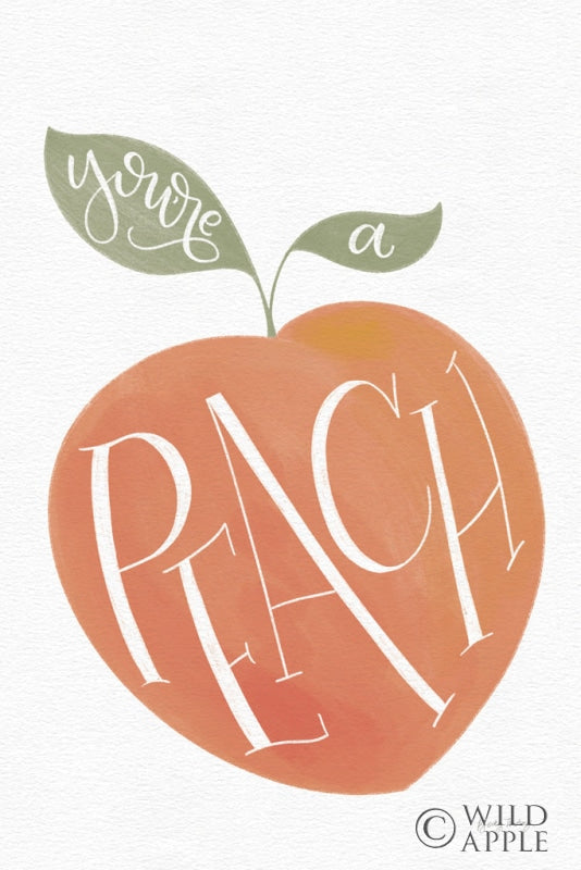 Reproduction of You are a Peach by Becky Thorns - Wall Decor Art