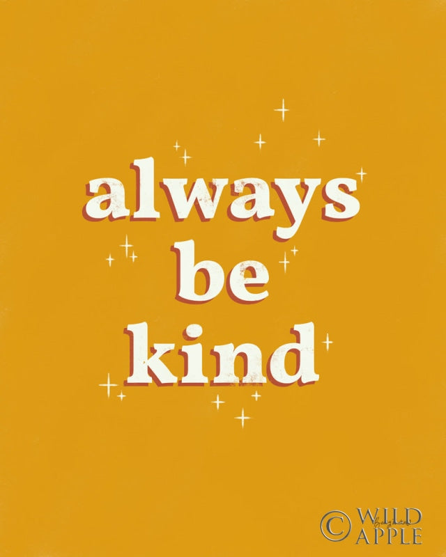 Reproduction of Always Be Kind by Becky Thorns - Wall Decor Art
