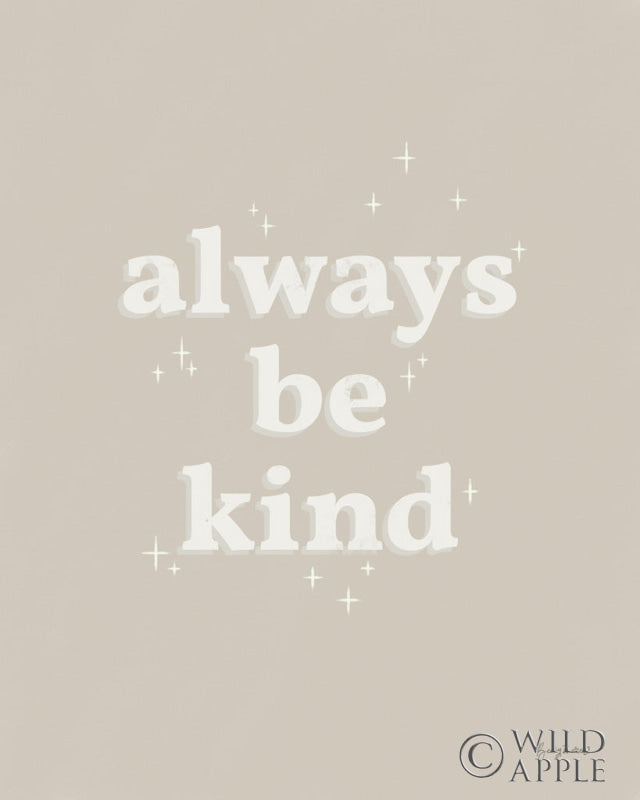 Reproduction of Always Be Kind Neutral by Becky Thorns - Wall Decor Art