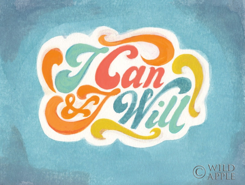 Reproduction of I Can and I Will by Danhui Nai - Wall Decor Art