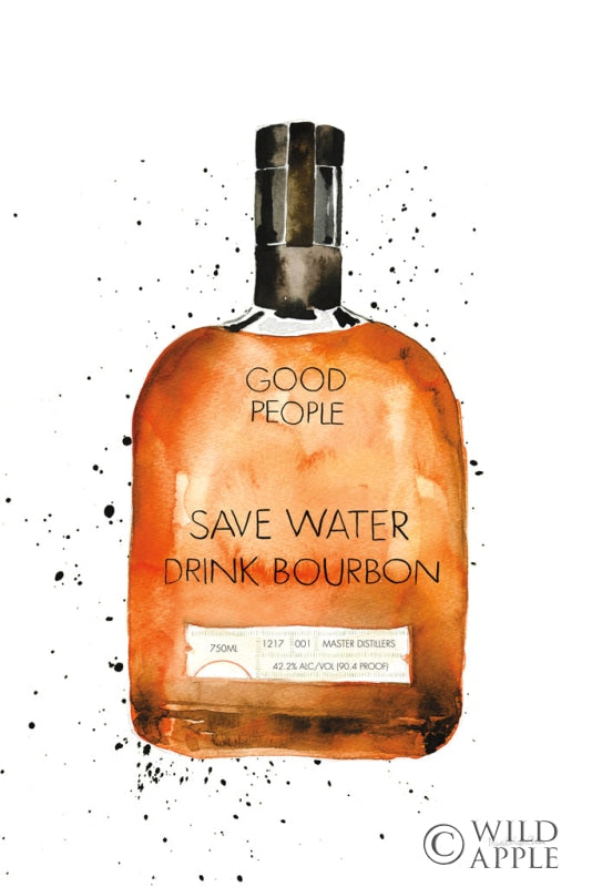 Reproduction of Save Water Drink Bourbon by Mercedes Lopez Charro - Wall Decor Art