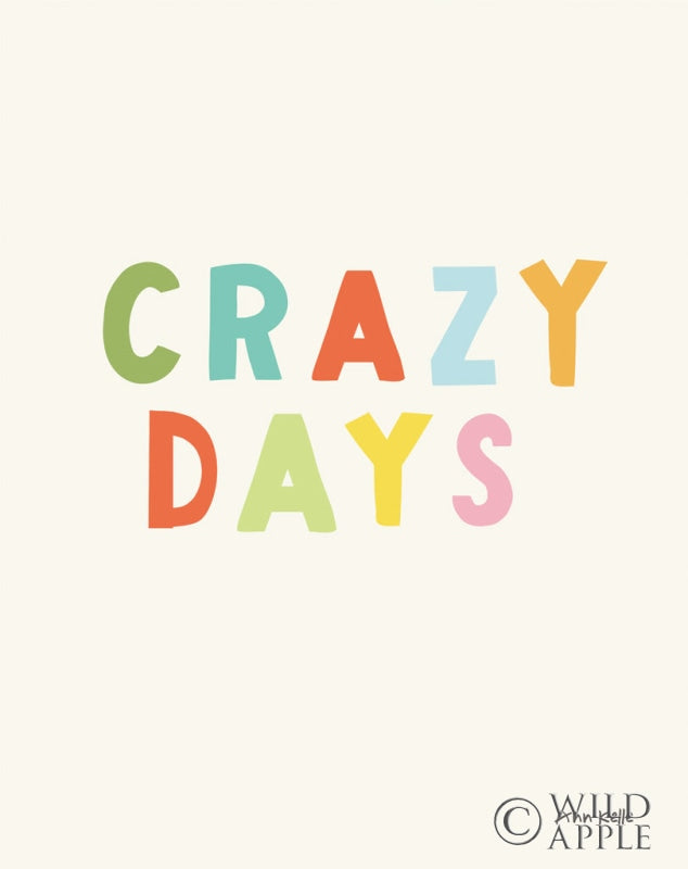 Reproduction of crazy days by Ann Kelle - Wall Decor Art