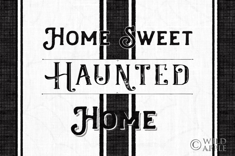 Reproduction of Home Sweet Haunted Home BW by Pela Studio - Wall Decor Art