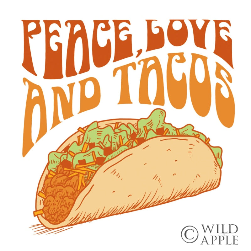 Reproduction of Peace Love and Tacos by Mary Urban - Wall Decor Art