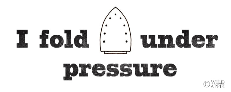 Fold Under Pressure