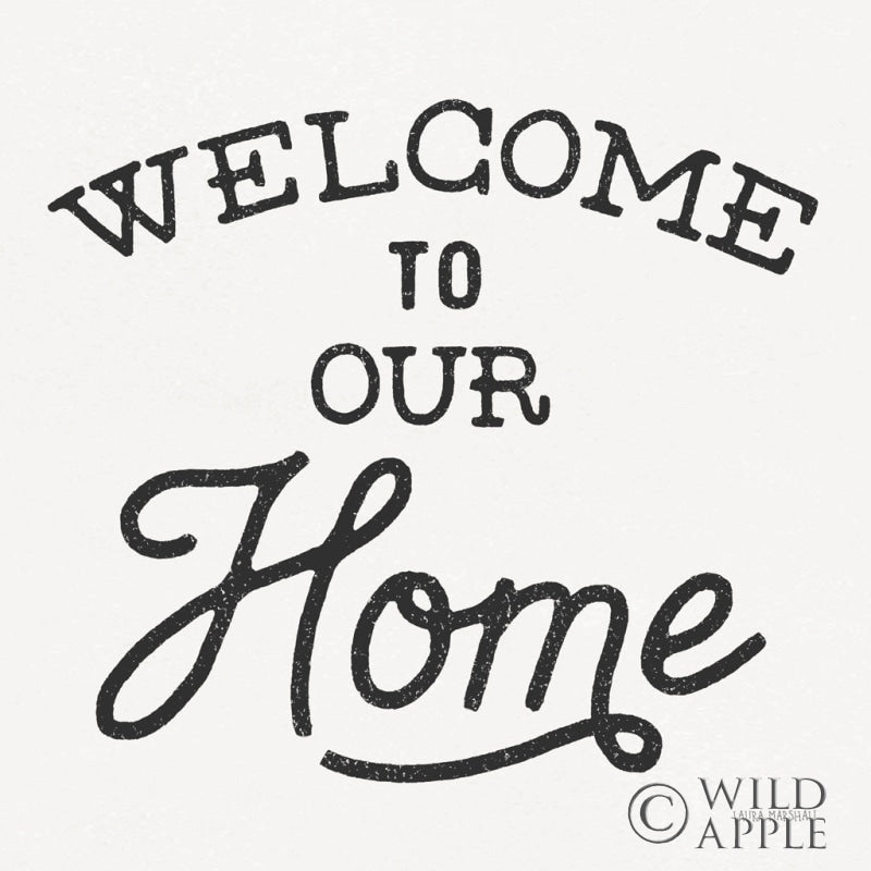 Reproduction of Welcome to Our Home by Laura Marshall - Wall Decor Art