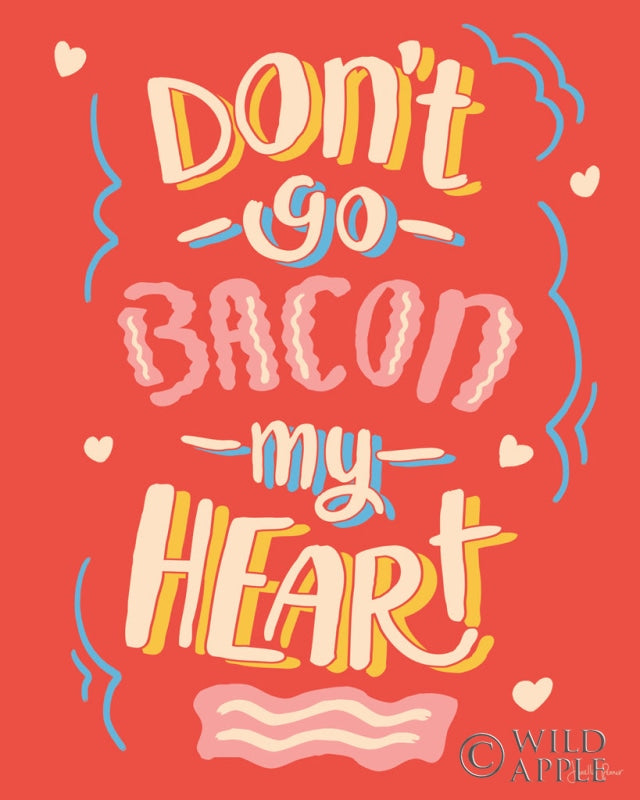 Reproduction of Bacon My Heart I by Janelle Penner - Wall Decor Art