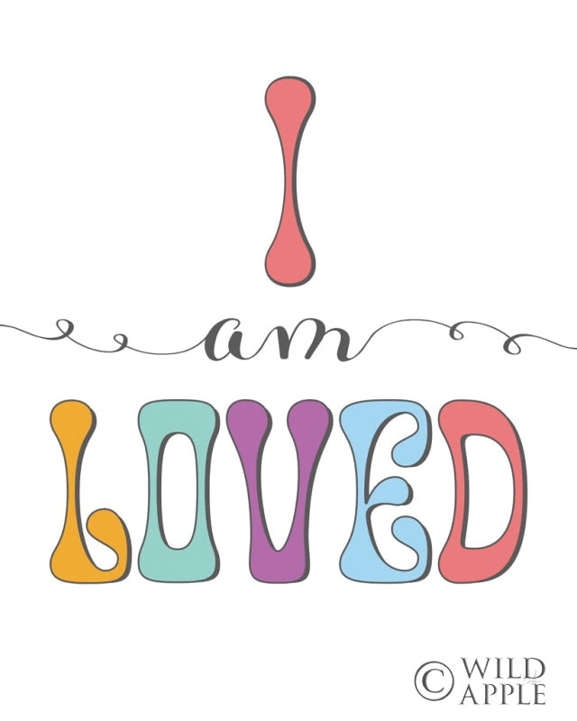 I Am Loved Posters Prints & Visual Artwork