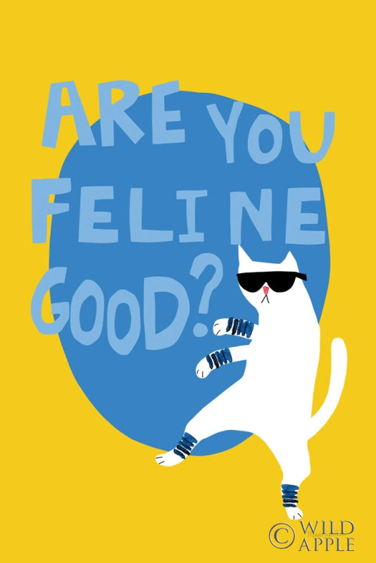 Cool Cat I Feline Good Posters Prints & Visual Artwork