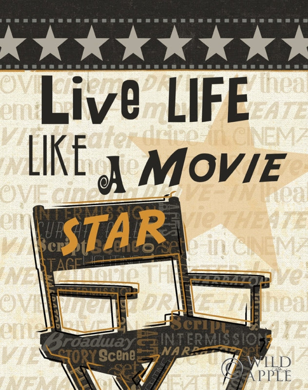 Reproduction of Live Life Like a Movie Star by Pela Studio - Wall Decor Art